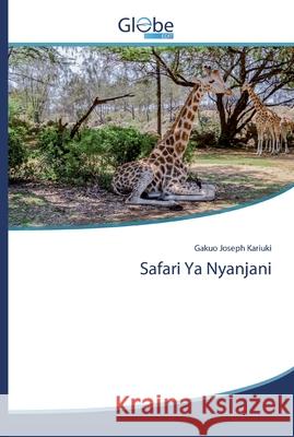 Safari Ya Nyanjani Joseph Kariuki, Gakuo 9786200608673