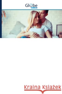 Couple Prenatal Class Ni Komang Erny Astiti, Ni Made Dwi Purnamayanti 9786200629449