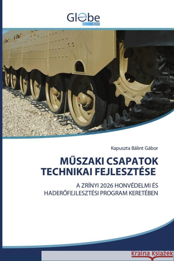 MŰszaki Csapatok Technikai Fejlesztese Kapuszta Balint Gabor   9786200643285