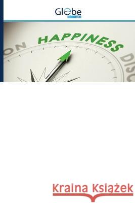 A boldogsagorientaciok vizsgalata Fenyszarosi Eva Rafael Beatrix  9786200648877 Globeedit