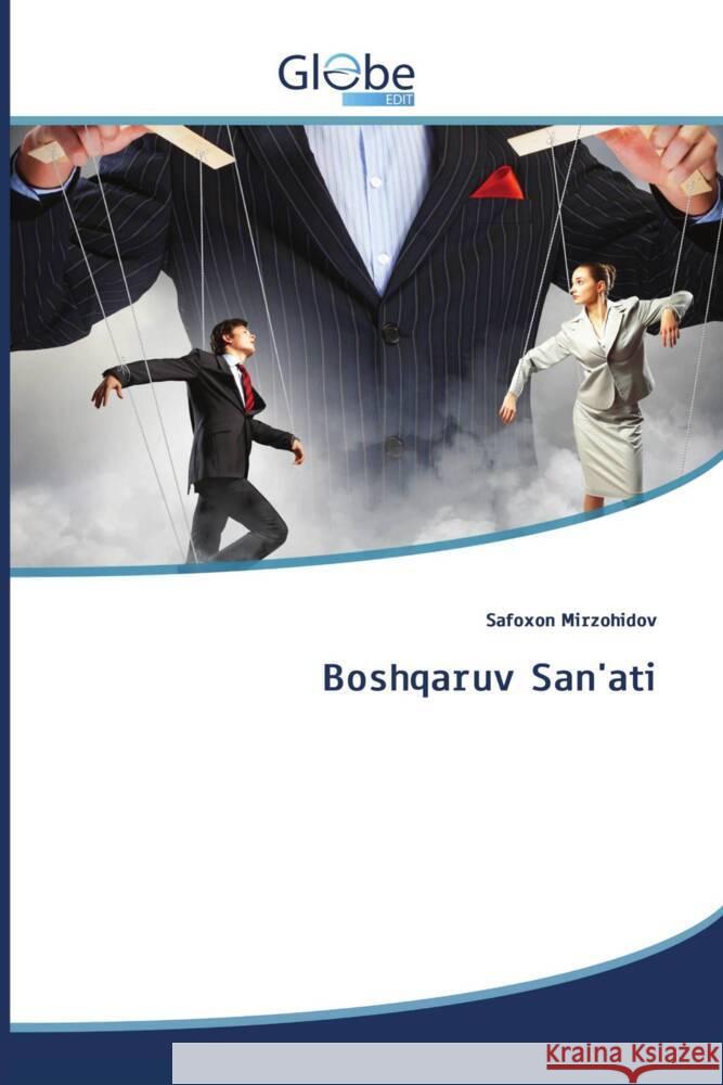 Boshqaruv San'ati MIRZOHIDOV, SAFOXON 9786200649331 GlobeEdit
