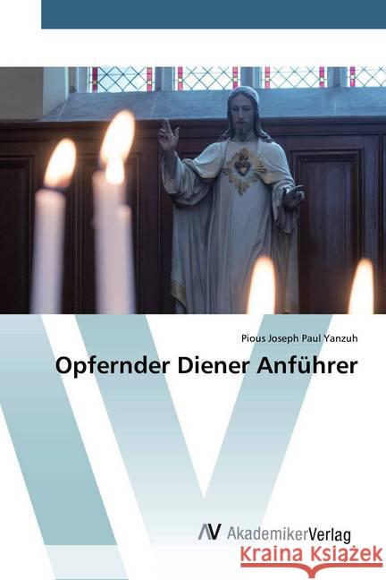 Opfernder Diener Anführer Yanzuh, Pious Joseph Paul 9786200660282