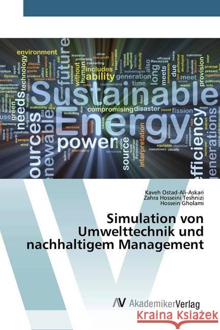 Simulation von Umwelttechnik und nachhaltigem Management Ostad-Ali-Askari, Kaveh; Hosseini Teshnizi, Zahra; Gholami, Hossein 9786200661647 AV Akademikerverlag