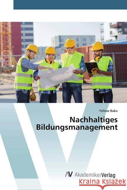 Nachhaltiges Bildungsmanagement Bako, Yellow 9786200664273 AV Akademikerverlag