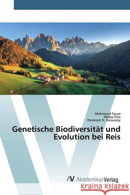 Genetische Biodiversität und Evolution bei Reis Fazaa, Mahmoud; Essa, Walaa; Bassuony, Nessreen N. 9786200666505