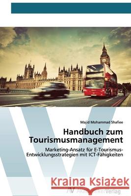 Handbuch zum Tourismusmanagement Shafiee, Majid Mohammad 9786200667687