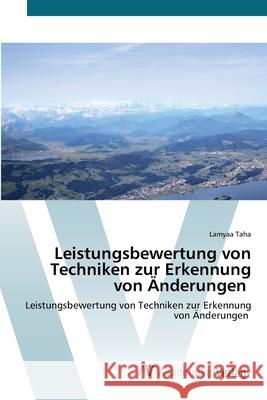 Leistungsbewertung von Techniken zur Erkennung von Änderungen Taha, Lamyaa 9786200669131 AV Akademikerverlag