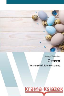 Ostern Tikhomirov, Andrew 9786200669728 AV Akademikerverlag