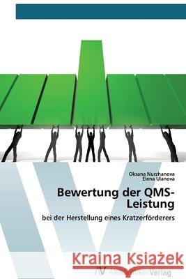 Bewertung der QMS-Leistung Nurzhanova, Oksana 9786200670069 AV Akademikerverlag