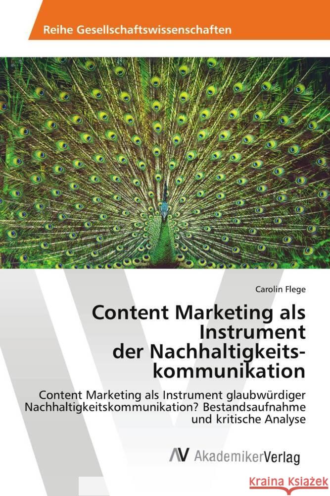 Content Marketing als Instrument der Nachhaltigkeits- kommunikation Flege, Carolin 9786200671677