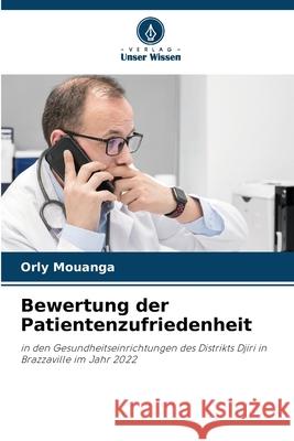 Bewertung der Patientenzufriedenheit Orly Mouanga 9786200675422