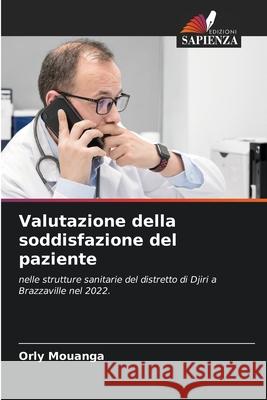 Valutazione della soddisfazione del paziente Orly Mouanga 9786200675545