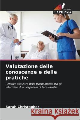 Valutazione delle conoscenze e delle pratiche Sarah Christopher 9786200677167 Edizioni Sapienza