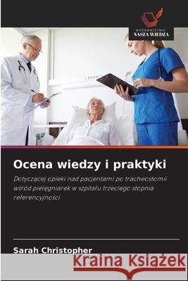 Ocena wiedzy i praktyki Sarah Christopher 9786200677181 Wydawnictwo Nasza Wiedza