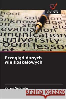 Przeglad danych wielkoskalowych Dabhade, Karan 9786200686268