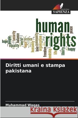 Diritti umani e stampa pakistana Waqas, Muhammad 9786200695048