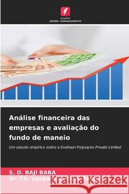 Análise financeira das empresas e avaliação do fundo de maneio BABA, S. D. BAJI, Krishna Reddy, Dr. Ch. Venkata 9786200700728