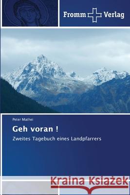 Geh voran ! Mathei, Peter 9786200702777 Fromm Verlag