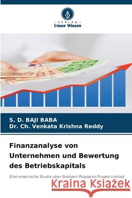 Finanzanalyse von Unternehmen und Bewertung des Betriebskapitals BABA, S. D. BAJI, Krishna Reddy, Dr. Ch. Venkata 9786200706966