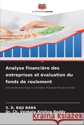 Analyse financière des entreprises et évaluation du fonds de roulement BABA, S. D. BAJI, Krishna Reddy, Dr. Ch. Venkata 9786200707000