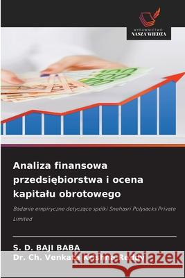 Analiza finansowa przedsiebiorstwa i ocena kapitalu obrotowego BABA, S. D. BAJI, Krishna Reddy, Dr. Ch. Venkata 9786200707017