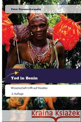 Tod in Benin Neuenschwander, Peter 9786200707512