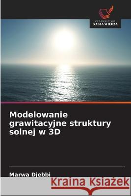 Modelowanie grawitacyjne struktury solnej w 3D Djebbi, Marwa 9786200708212