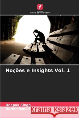 Noções e Insights Vol. 1 Singh, Deepak, Ismail, Noriah 9786200713889 Edições Nosso Conhecimento