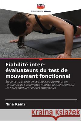 Fiabilité inter-évaluateurs du test de mouvement fonctionnel Kainz, Nina 9786200714855