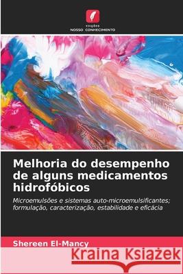 Melhoria do desempenho de alguns medicamentos hidrofóbicos El-Mancy, Shereen 9786200717818
