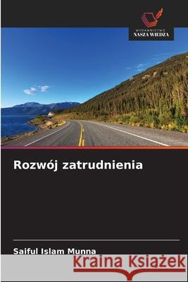 Rozwój zatrudnienia Munna, Saiful Islam 9786200719324