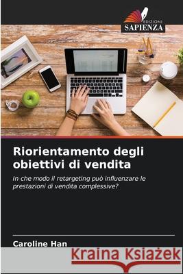 Riorientamento degli obiettivi di vendita Han, Caroline 9786200719560