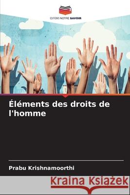 Éléments des droits de l'homme Krishnamoorthi, Prabu 9786200722782