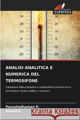 ANALISI ANALITICA E NUMERICA DEL TERMOSIFONE P., Purushothaman, C., Anand 9786200723406 Edizioni Sapienza