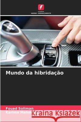 Mundo da hibridação Soliman, Fouad, Mahmoud, Karima 9786200728579