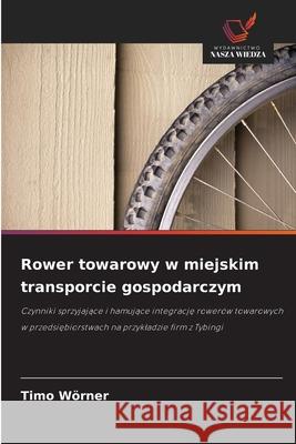 Rower towarowy w miejskim transporcie gospodarczym Wörner, Timo 9786200731685