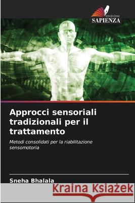 Approcci sensoriali tradizionali per il trattamento Bhalala, Sneha 9786200731791