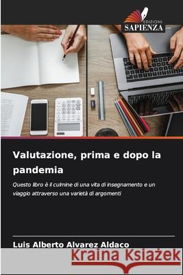 Valutazione, prima e dopo la pandemia Alvarez Aldaco, Luis Alberto 9786200736048