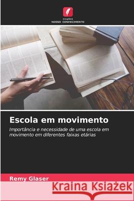 Escola em movimento Glaser, Remy 9786200745941
