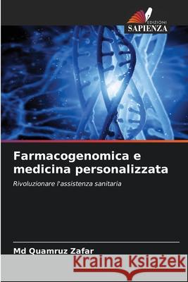 Farmacogenomica e medicina personalizzata Zafar, Md Quamruz 9786200746832