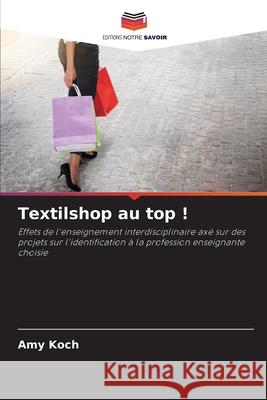 Textilshop au top ! Koch, Amy 9786200748454