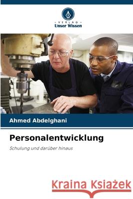Personalentwicklung Abdelghani, Ahmed 9786200752925 Verlag Unser Wissen