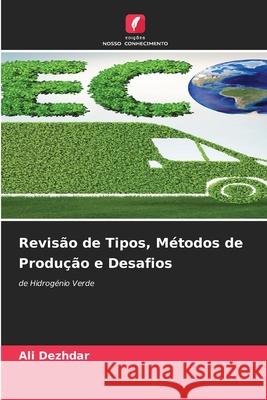 Revisão de Tipos, Métodos de Produção e Desafios Dezhdar, Ali 9786200754158 Edições Nosso Conhecimento