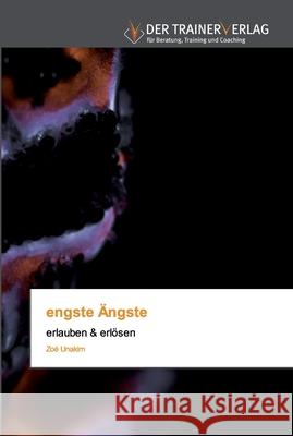 engste Ängste Zoé Unakim 9786200767608 Trainerverlag