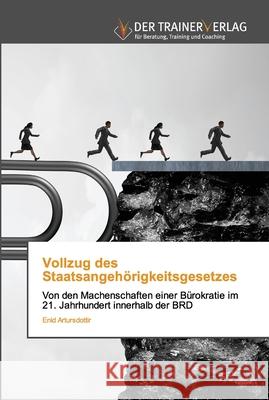 Vollzug des Staatsangehörigkeitsgesetzes Enid Artursdottir 9786200768360 Trainerverlag