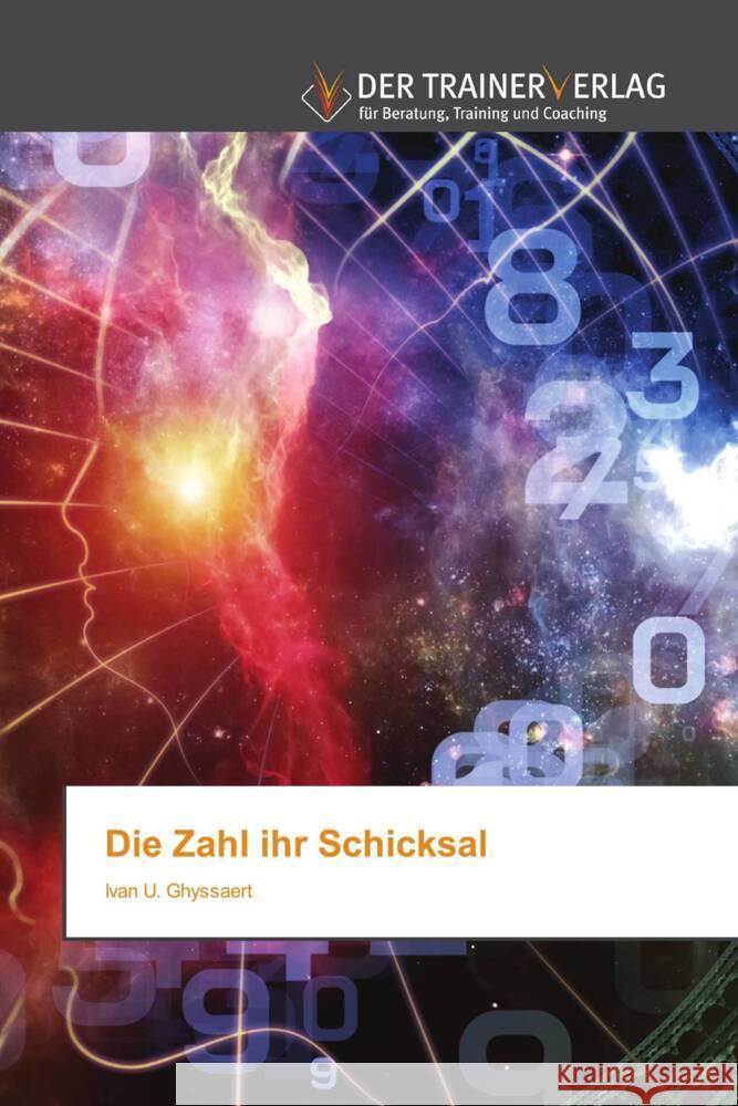 Die Zahl ihr Schicksal U. Ghyssaert, Ivan 9786200769817 Trainerverlag