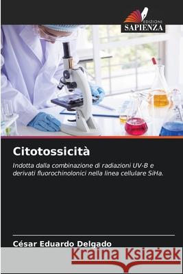 Citotossicità Delgado, César Eduardo 9786200772602