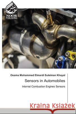 Sensors in Automobiles Osama Mohammed Elmardi Suleiman Khayal 9786200780652