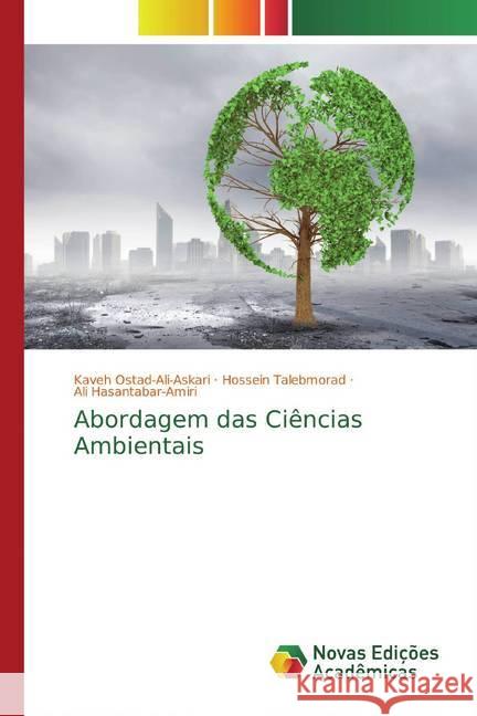 Abordagem das Ciências Ambientais Ostad-Ali-Askari, Kaveh; Talebmorad, Hossein; Hasantabar-Amiri, Ali 9786200789082