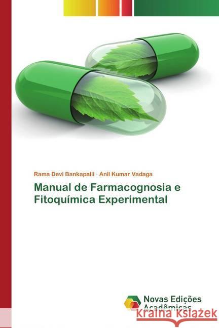 Manual de Farmacognosia e Fitoquímica Experimental Bankapalli, Rama Devi; Vadaga, Anil Kumar 9786200790712